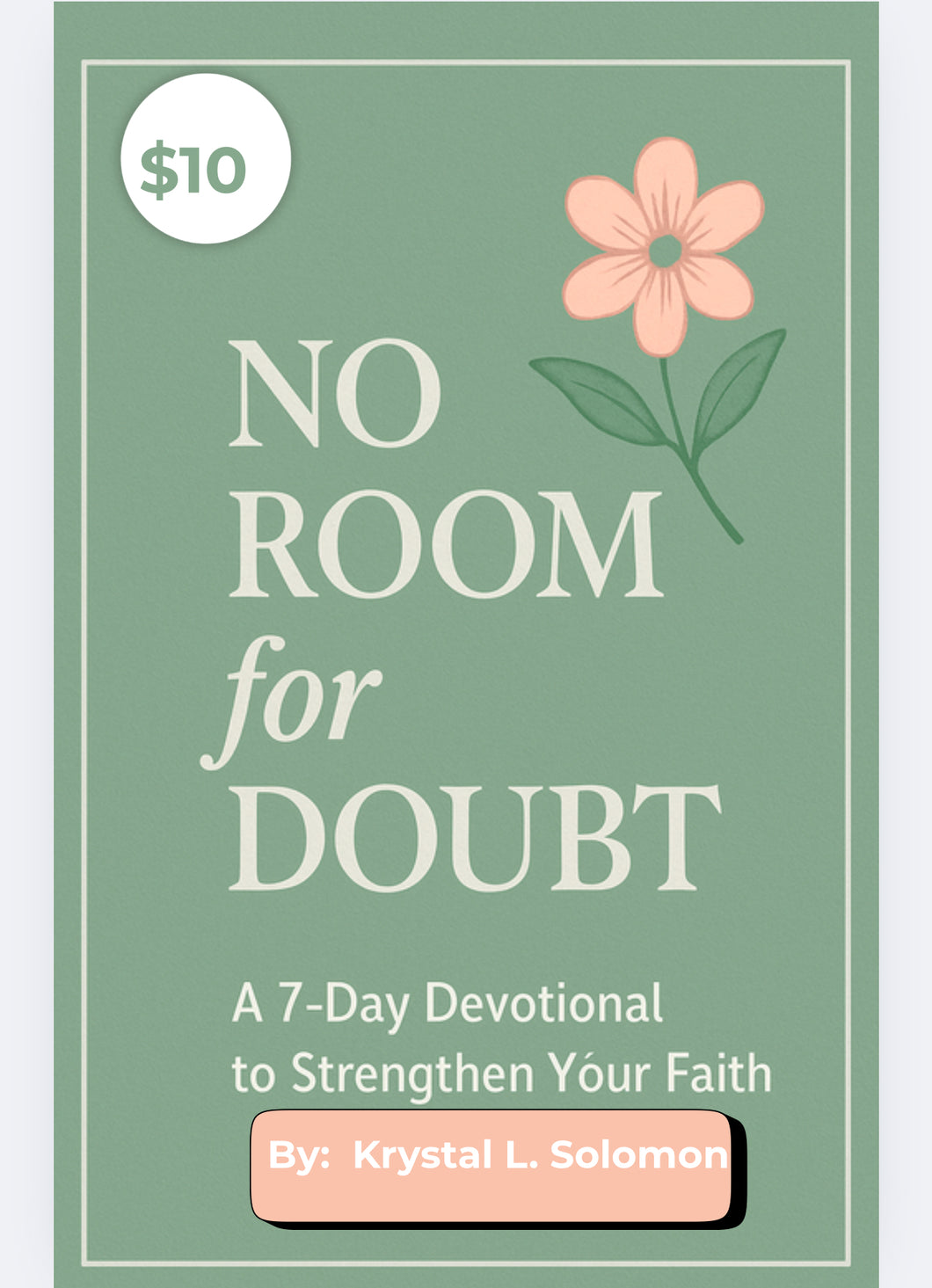 No Room for Doubt: A 7-Day Devotional to Strengthen Your Faith